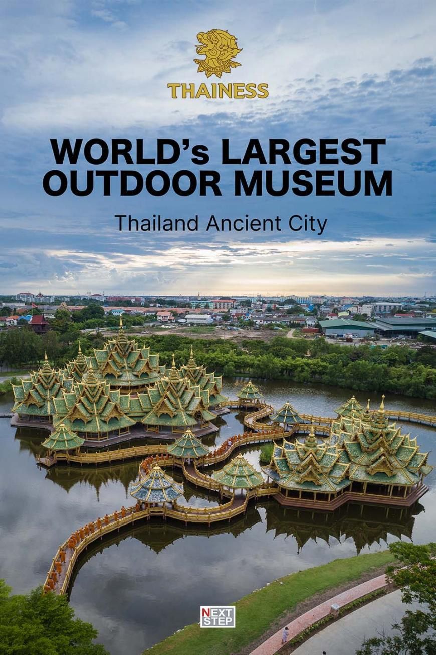 Poster for World's Largest Outdoor Museum, Thailand Ancient City, showing an aerial view of green and gold Thai pavilions in a lake joined by curving wooden walkways